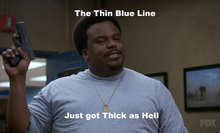Thin blue line just got thick as hell