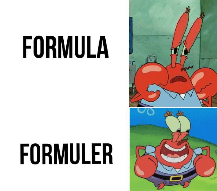 Formula vs Formuler - Krabs meme