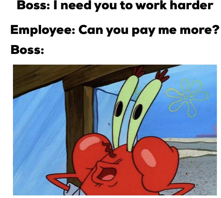 Krabs hard work meme