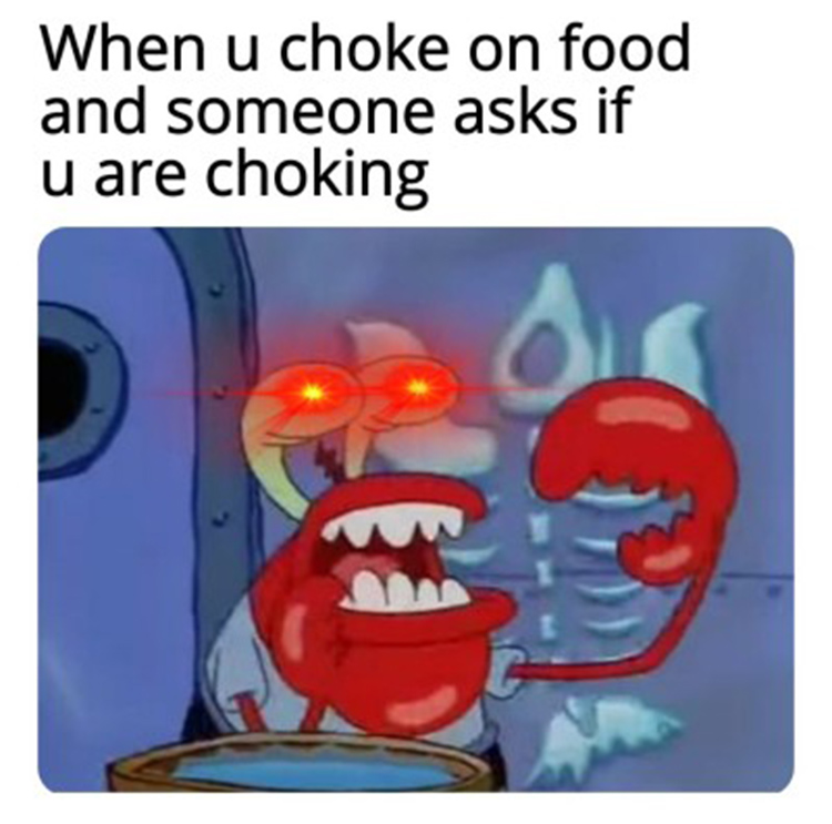 Choking on food joking meme