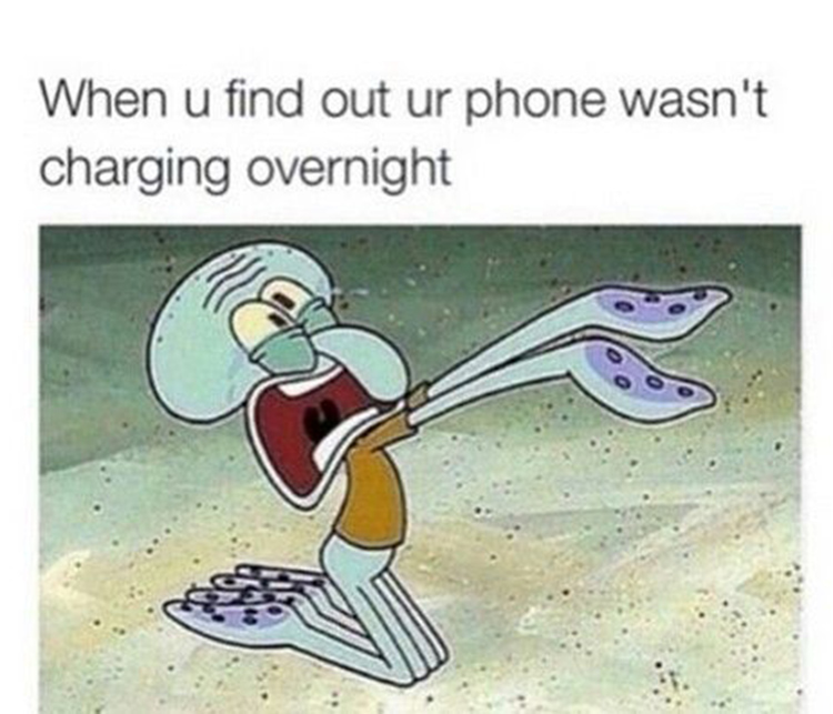 When your phone didnt charge all night meme