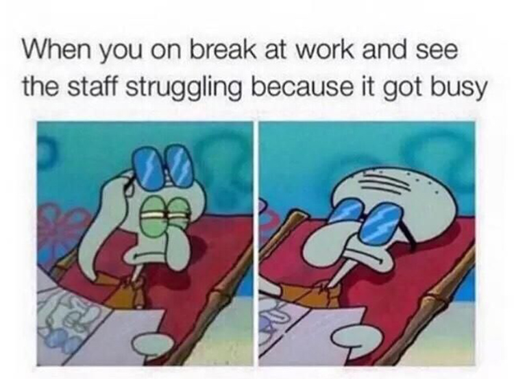 Taking a break at work meme