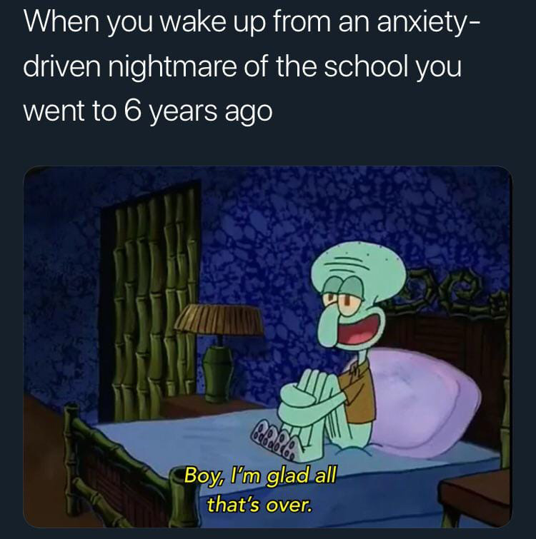 My anxiety Squidward meme