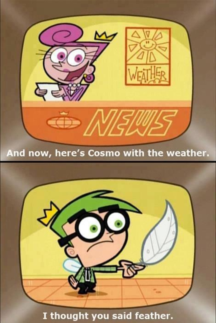 Here's Cosmo with the weather, feather meme