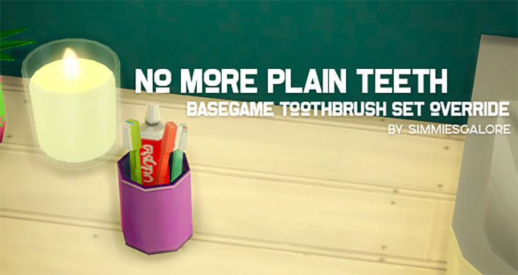 Basegame Toothbrush Set Override (Maxis Match) Sims 4 CC