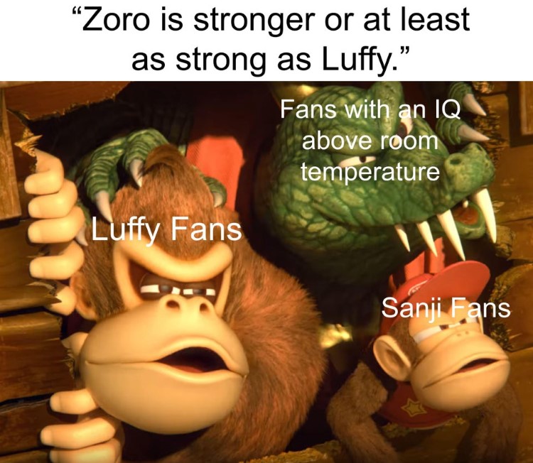 Zoro is stronger or at least as strong as Luffy meme