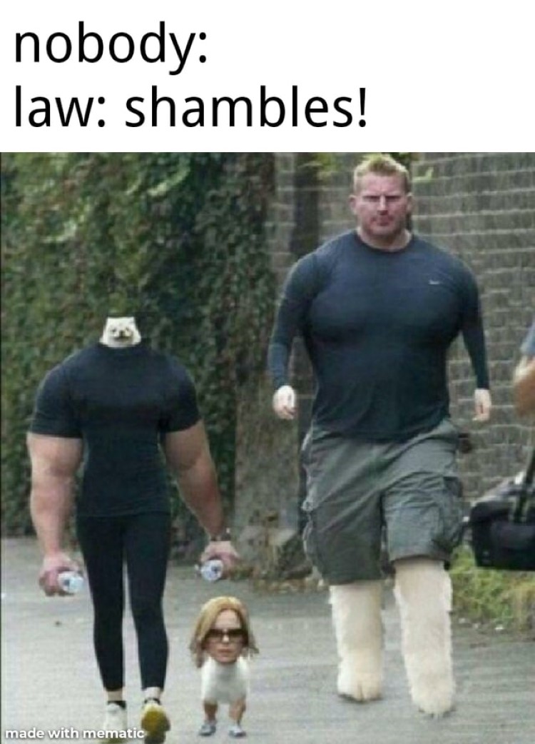 Law: Shambles meme