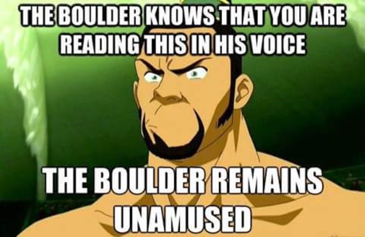The boulder remains unamused Avatar meme