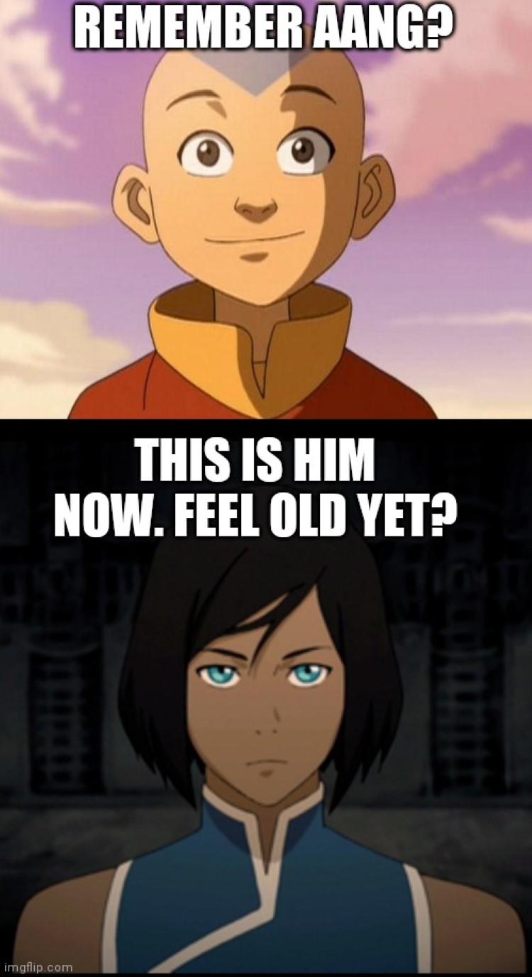Remember Aang? This is him now meme