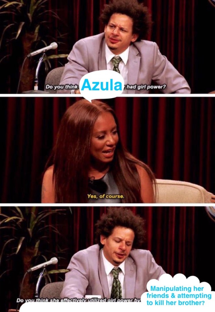 Do you think Azlua had girl power? Avatar meme