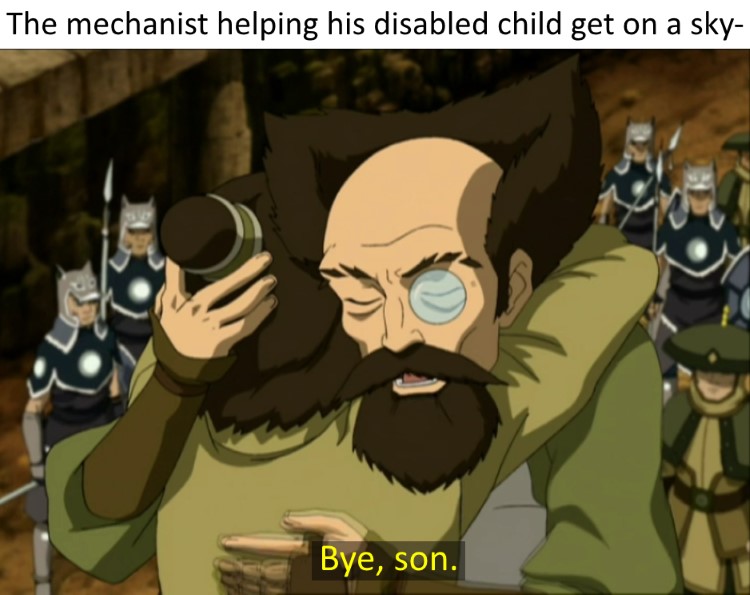 The mechanist helping his disabled child get on a sky--meme