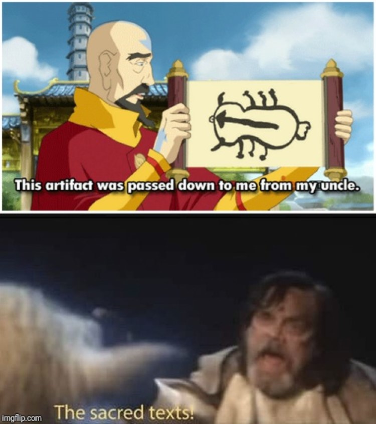 This artifact was passed down to me from my uncle - ATLA meme