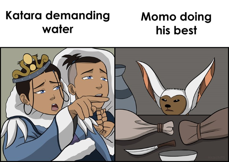 Katara demanding water, Momo doing his best meme