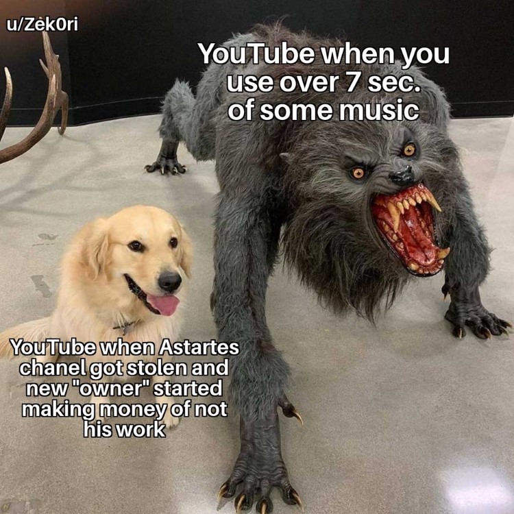 YouTube when over 7seconds of someones music meme