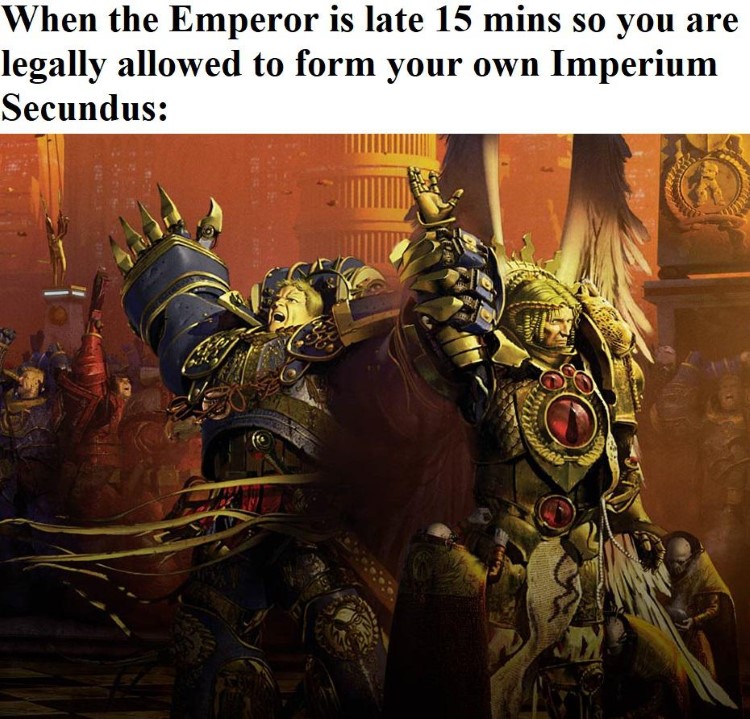 When the Emperor is late 15 minutes meme