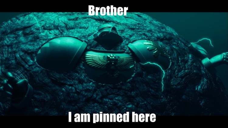 Brother I am pinned here meme