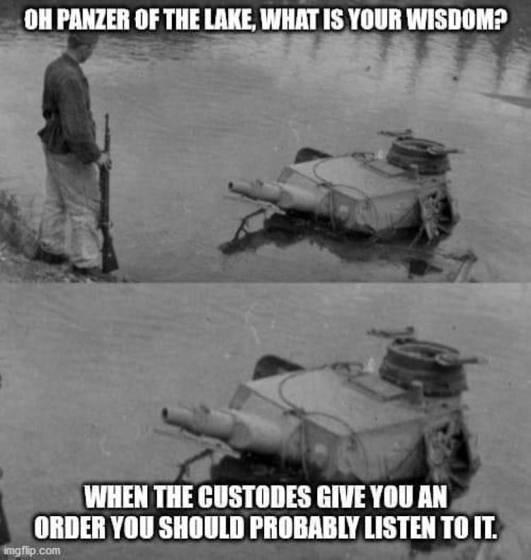 Oh panzer of the lake, what is your wisdom?